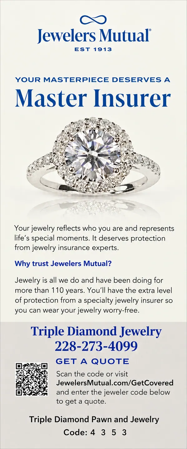 Jewelers Mutual flyer: Your masterpiece deserves a Master Insurer — get a quote through Triple Diamond Jewelry, 228-273-4099